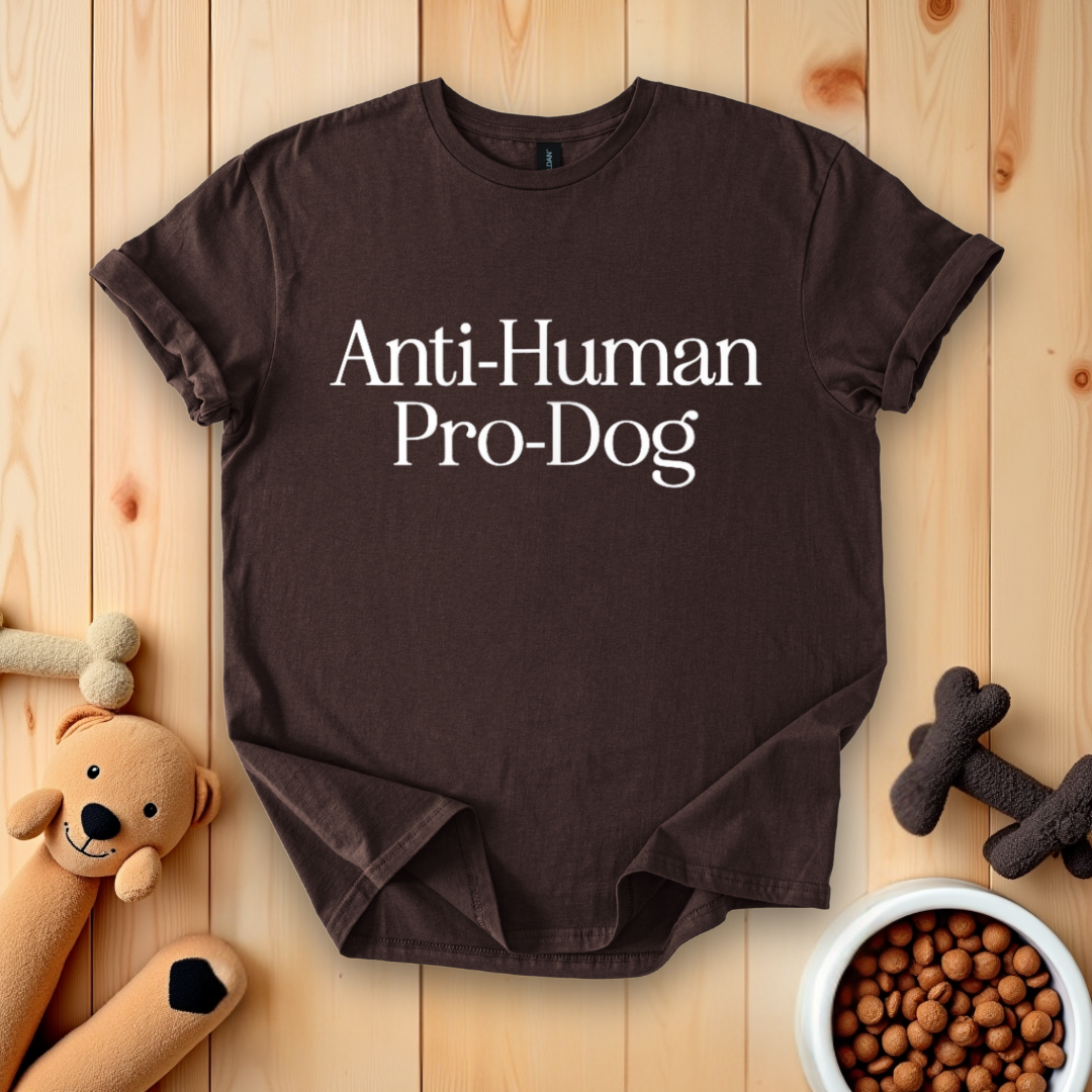 Anti-Human Pro-Dog T-Shirt