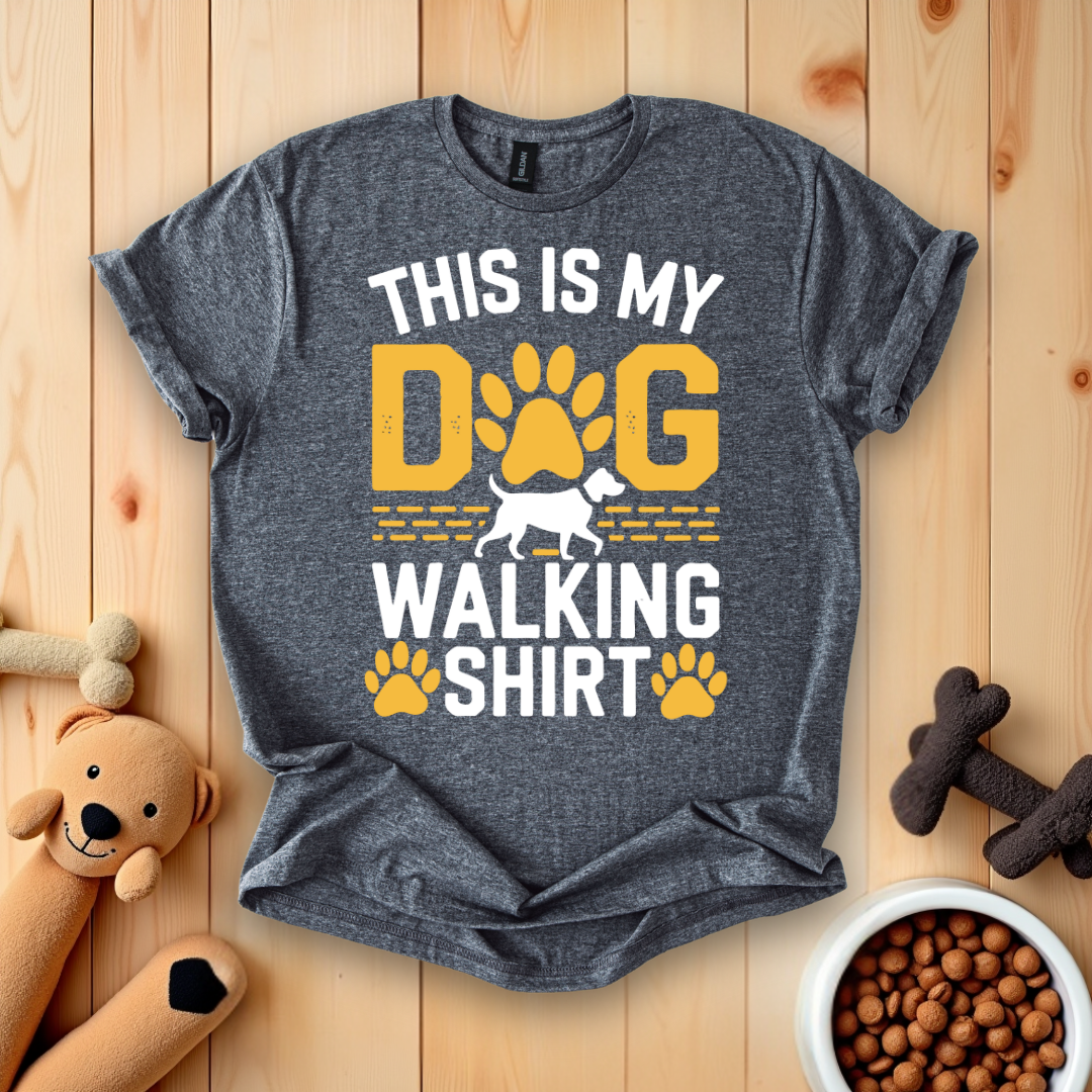 This Is My Dog Walking T-Shirt