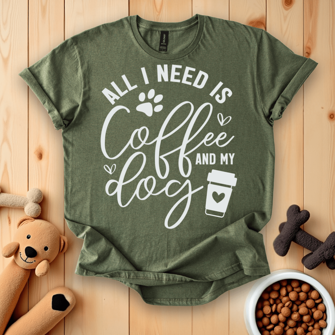 All I Need Is Coffee And My Dog T-Shirt