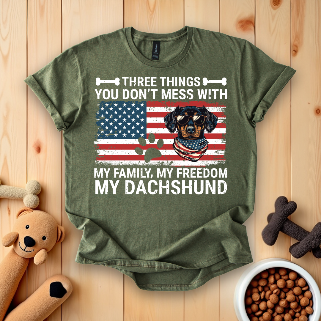 Three Things My Family, My Freedom My Dachshund T-Shirt