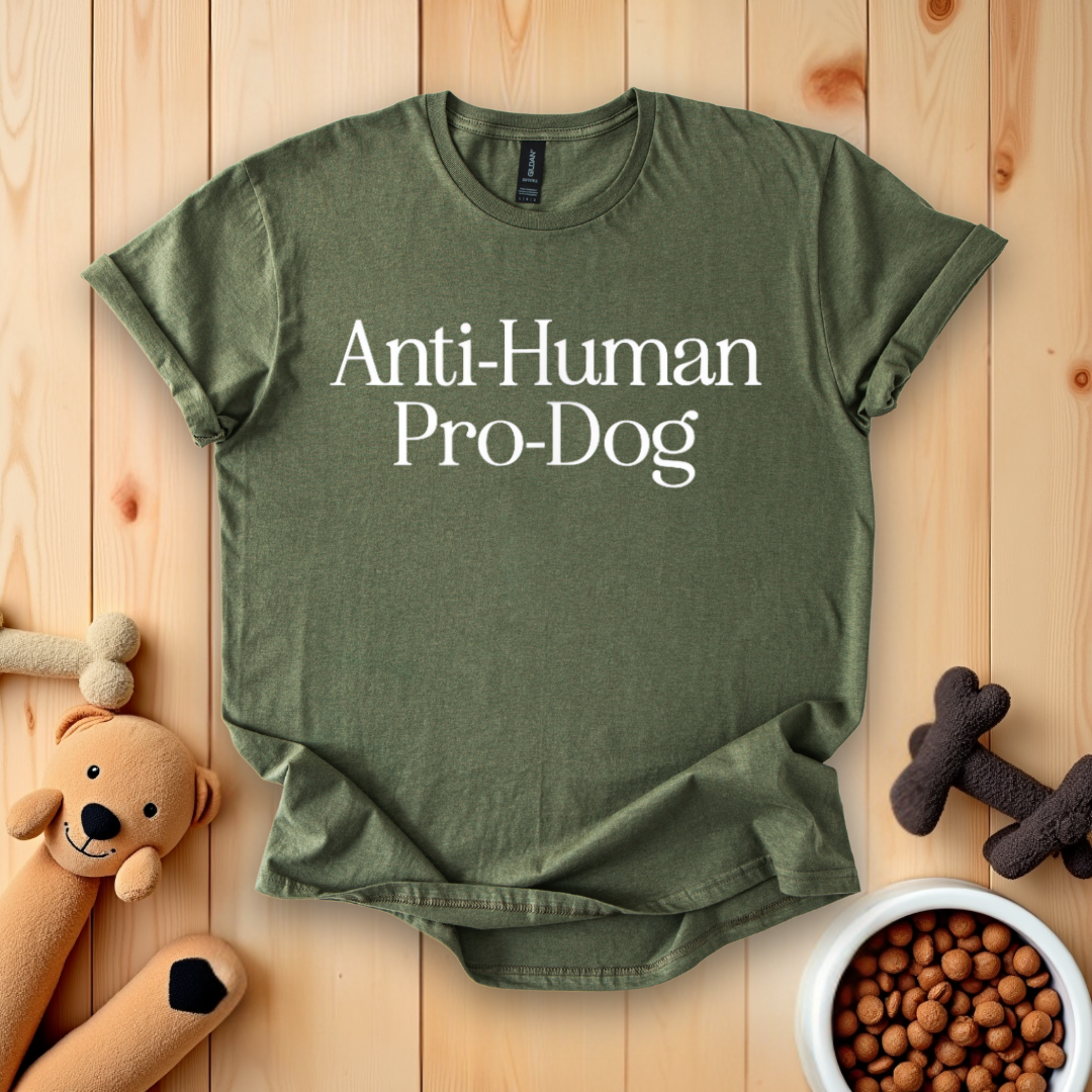 Anti-Human Pro-Dog T-Shirt