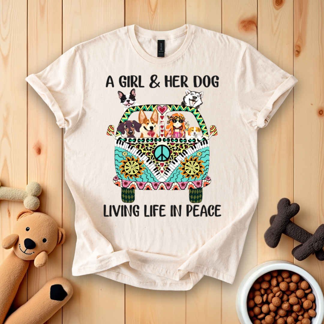 A Girl & Her Dog Living Life In Peace T-Shirt
