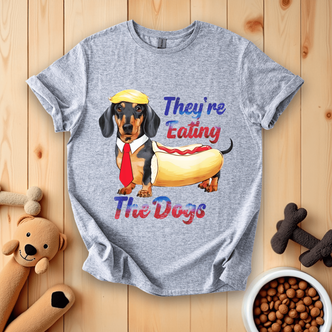They’re Eating The Dogs Dachshund Weiner T-Shirt