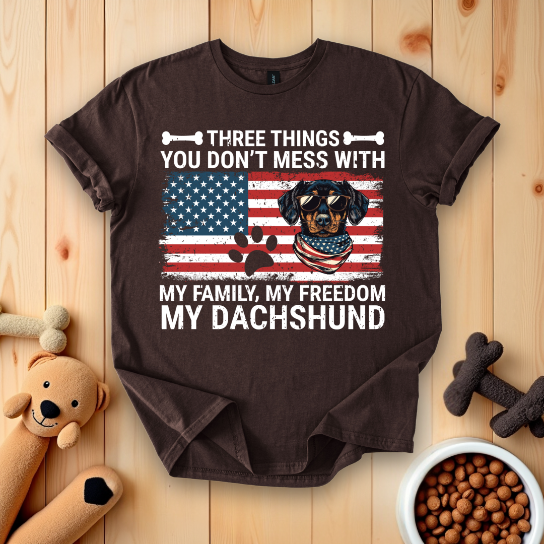 Three Things My Family, My Freedom My Dachshund T-Shirt