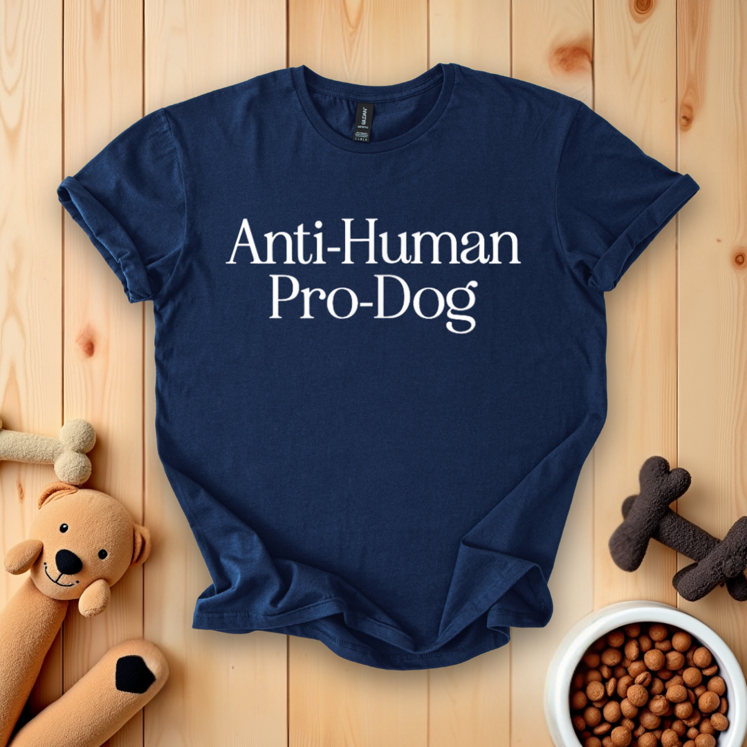 Anti-Human Pro-Dog T-Shirt