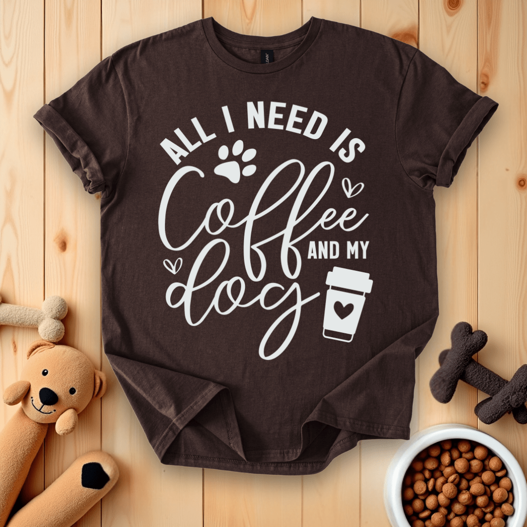 Dark Chocolate / S All I Need Is Coffee And My Dog T-Shirt