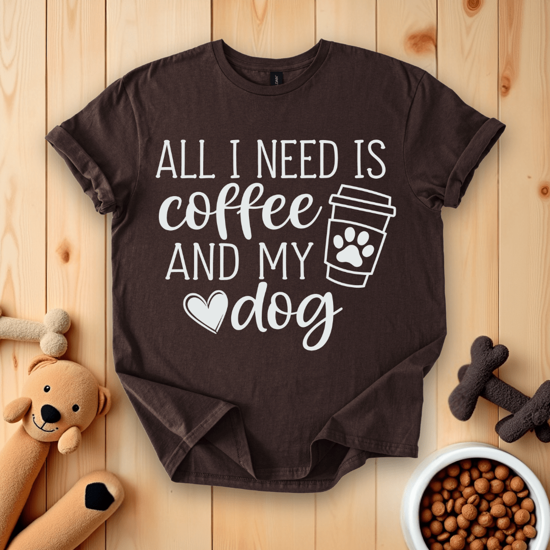 Dark Chocolate / S All I Need Is Coffee And My Dog T-Shirt