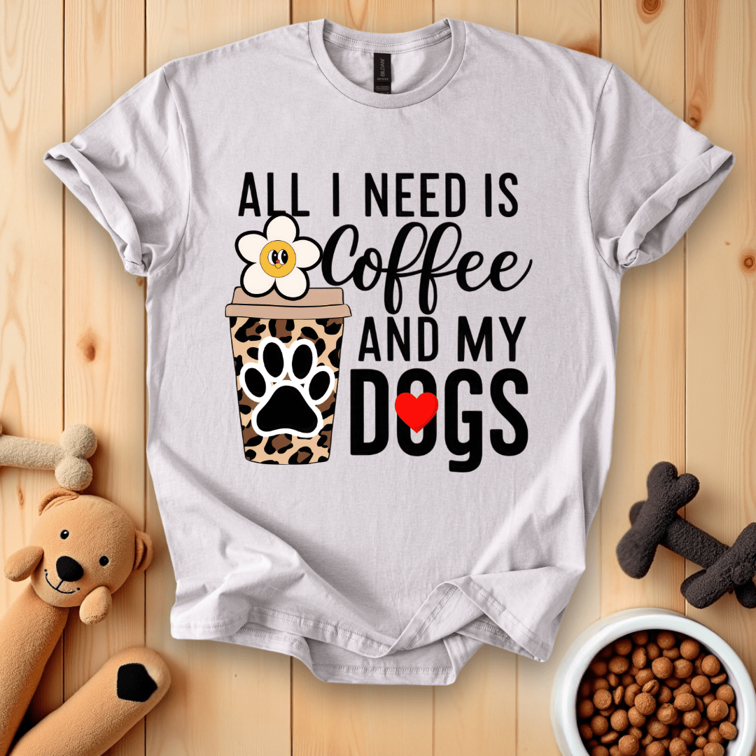Ice Grey / S All I Need Is Coffee And My Dogs T-Shirt