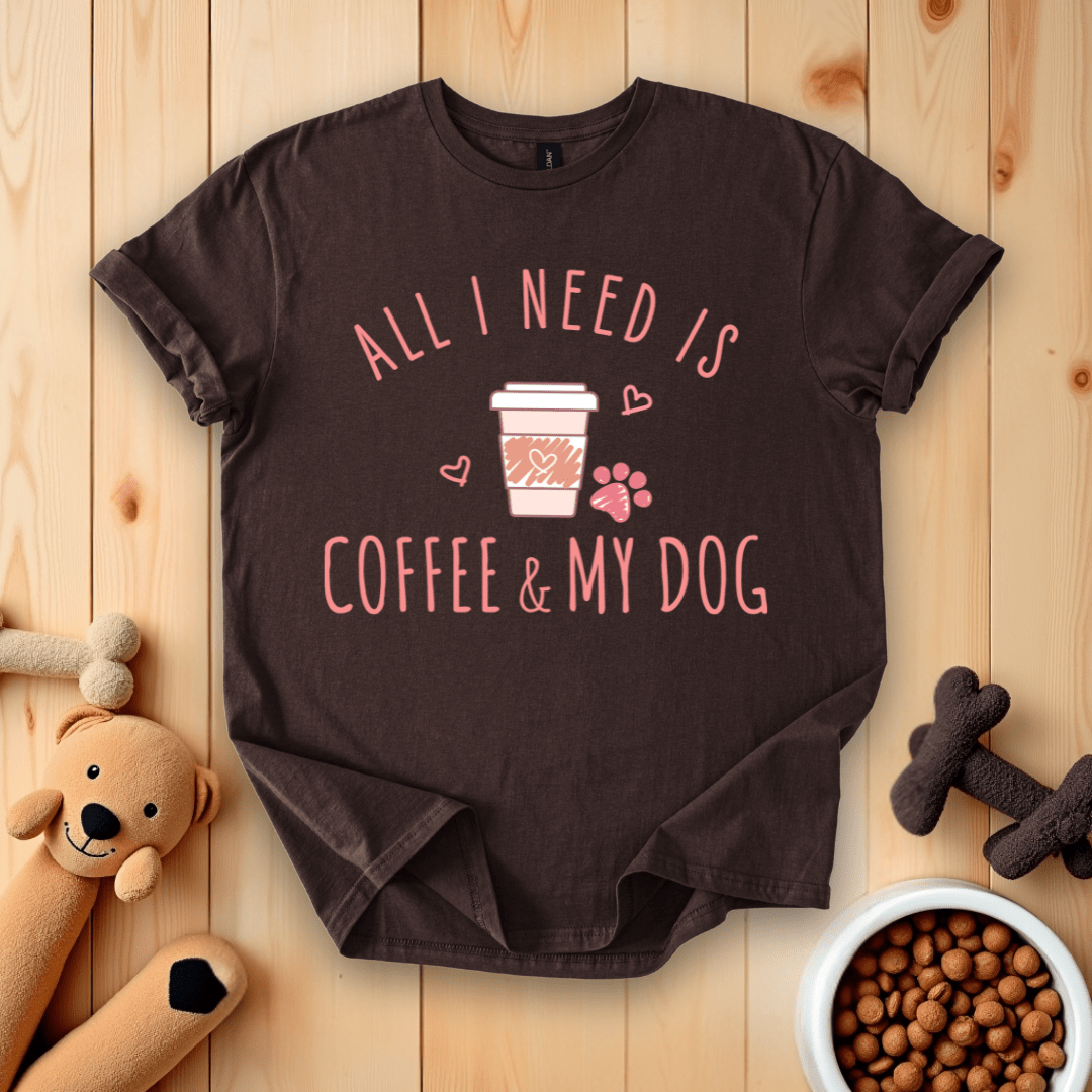 Dark Chocolate / S All I Need Is Coffee & My Dog T-Shirt