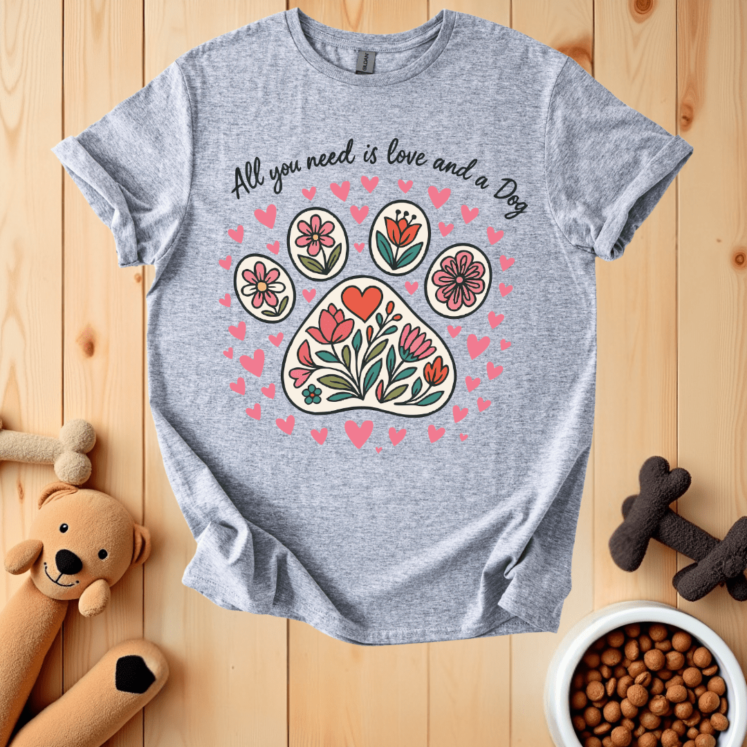 Sport Grey / S All You Need Is Love And A Dog T-Shirt