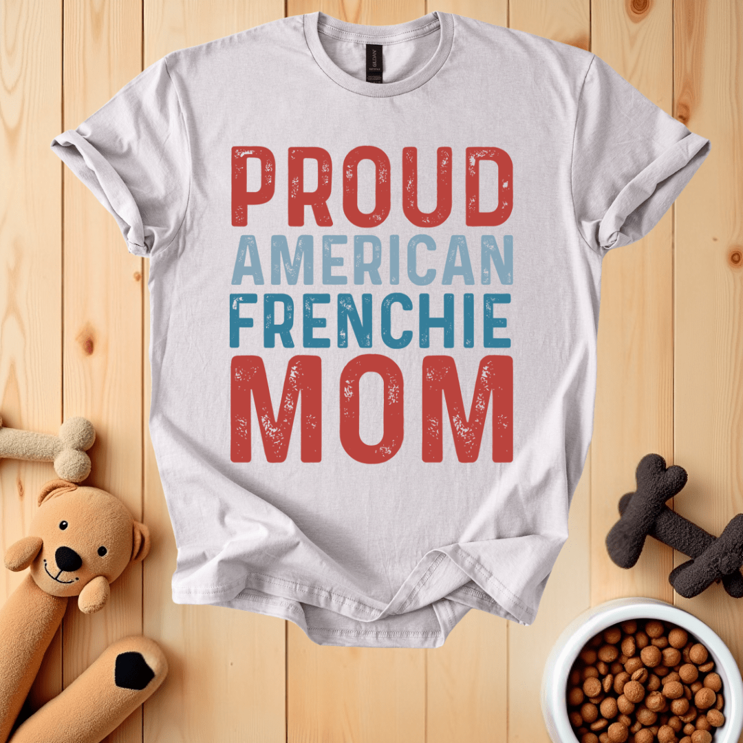 Ice Grey / S American Frenchie Mom T-Shirt
