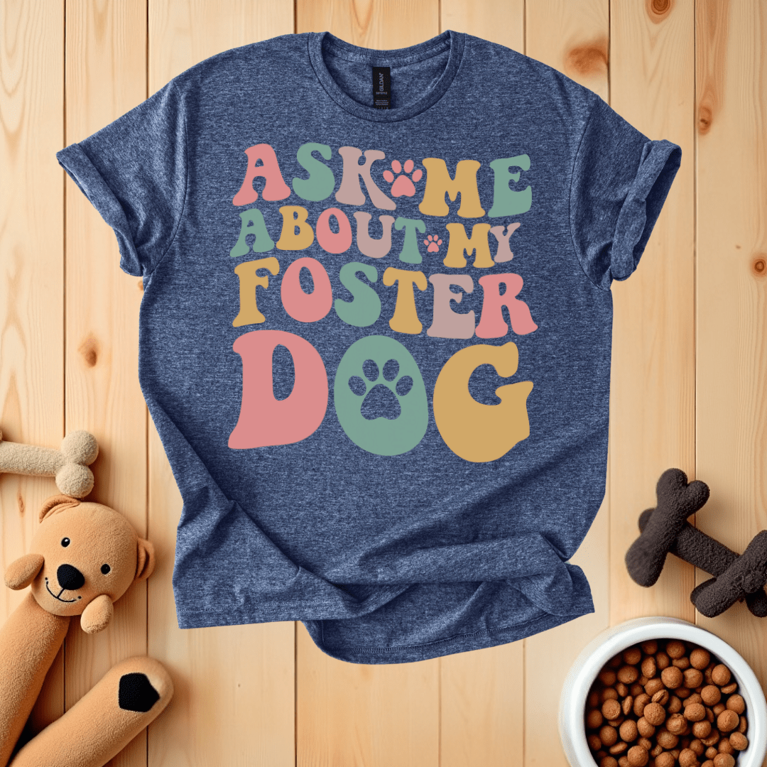 Heather Navy / S Ask Me About My Forster Dog T-Shirt