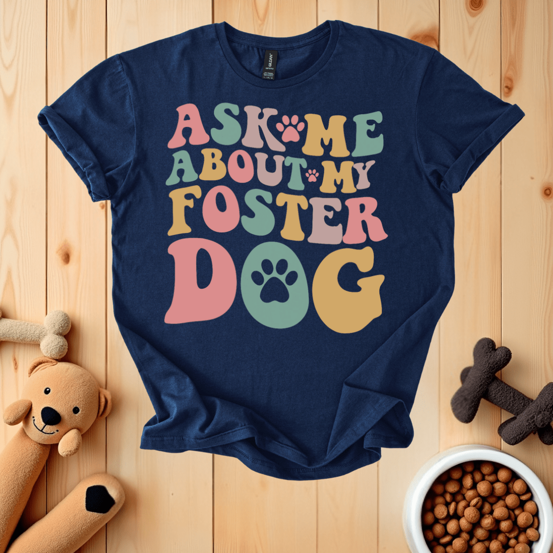 Navy / S Ask Me About My Forster Dog T-Shirt