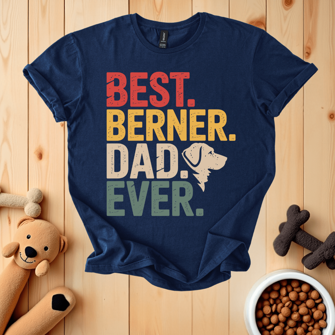 Navy / S Best Berner Dad Ever T-Shirt