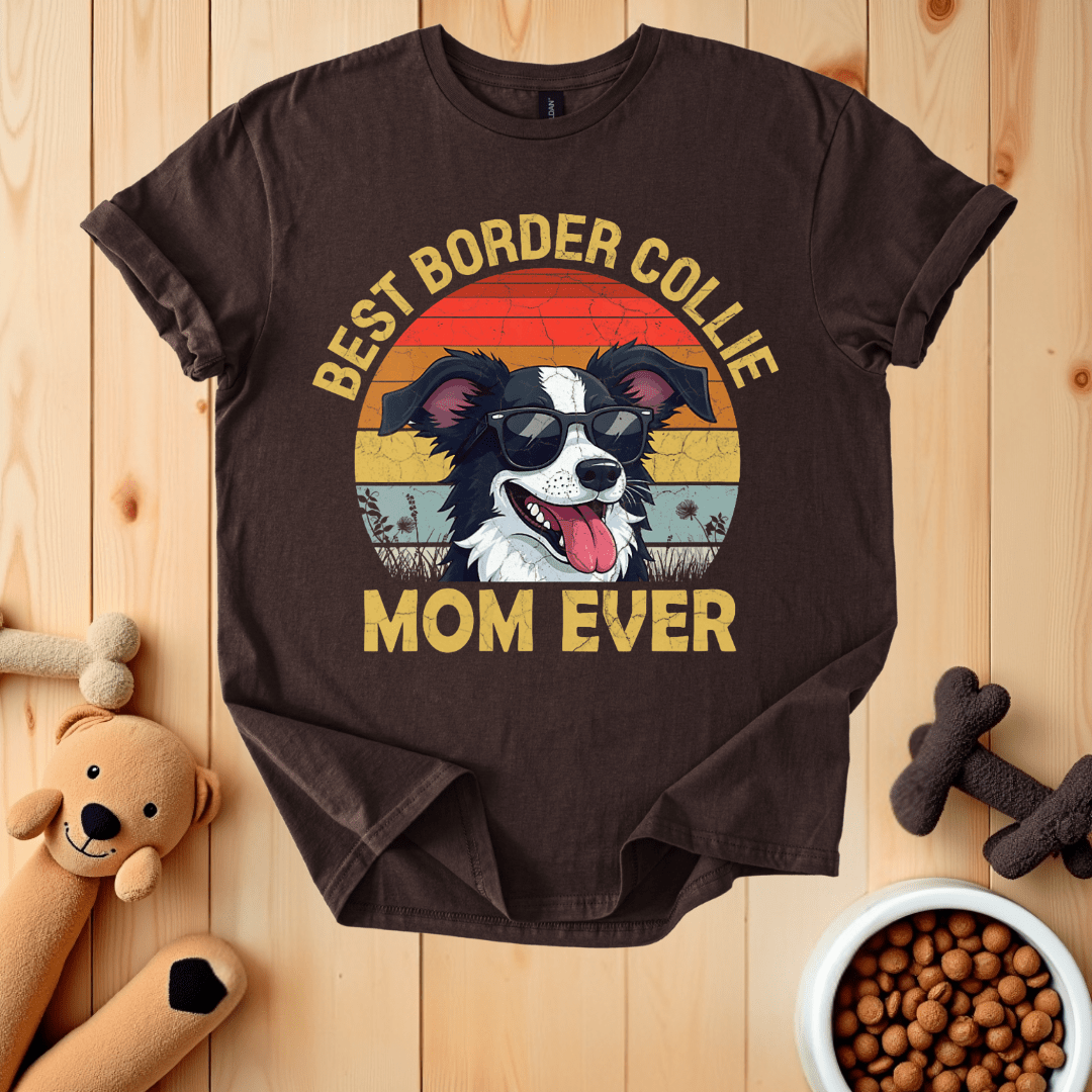 Dark Chocolate / S Best Border Collie Mom Ever T-Shirt