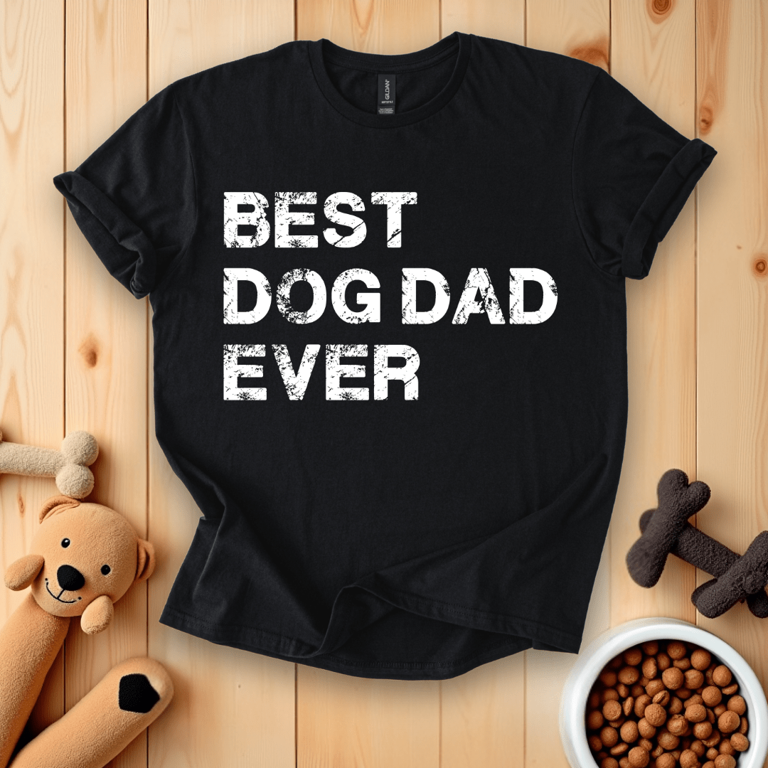 Black / S Best Dog Dad Ever T-Shirt