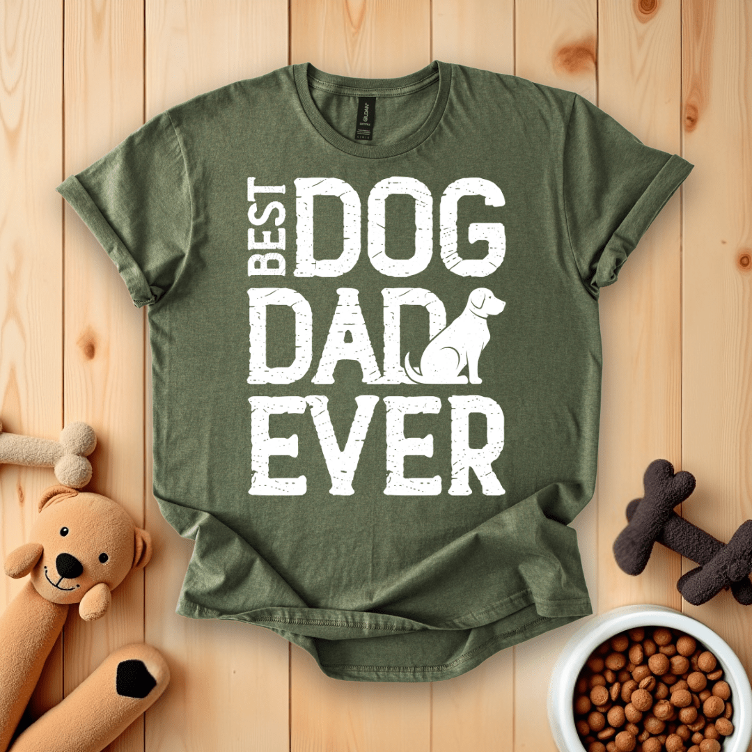 Military Green / S Best Dog Dad Ever T-Shirt