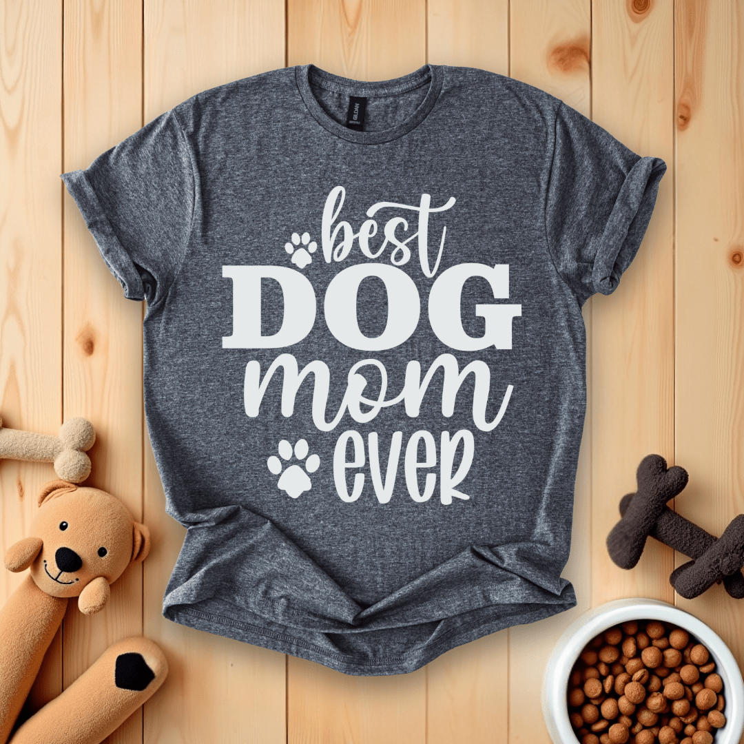 Dark Heather / S Best Dog Mom Ever T-Shirt