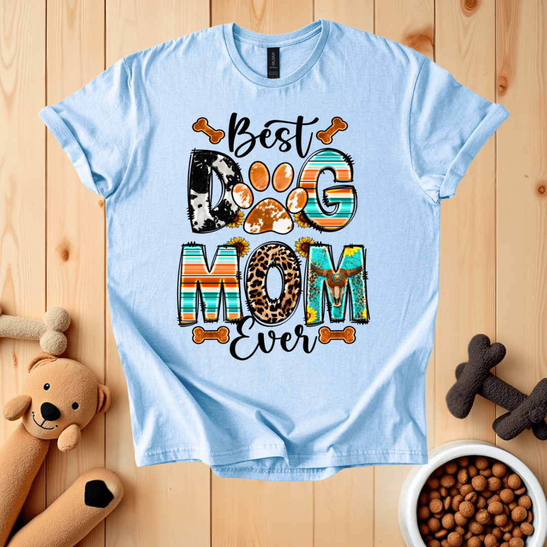 Light Blue / S Best Dog Mom Ever T-Shirt