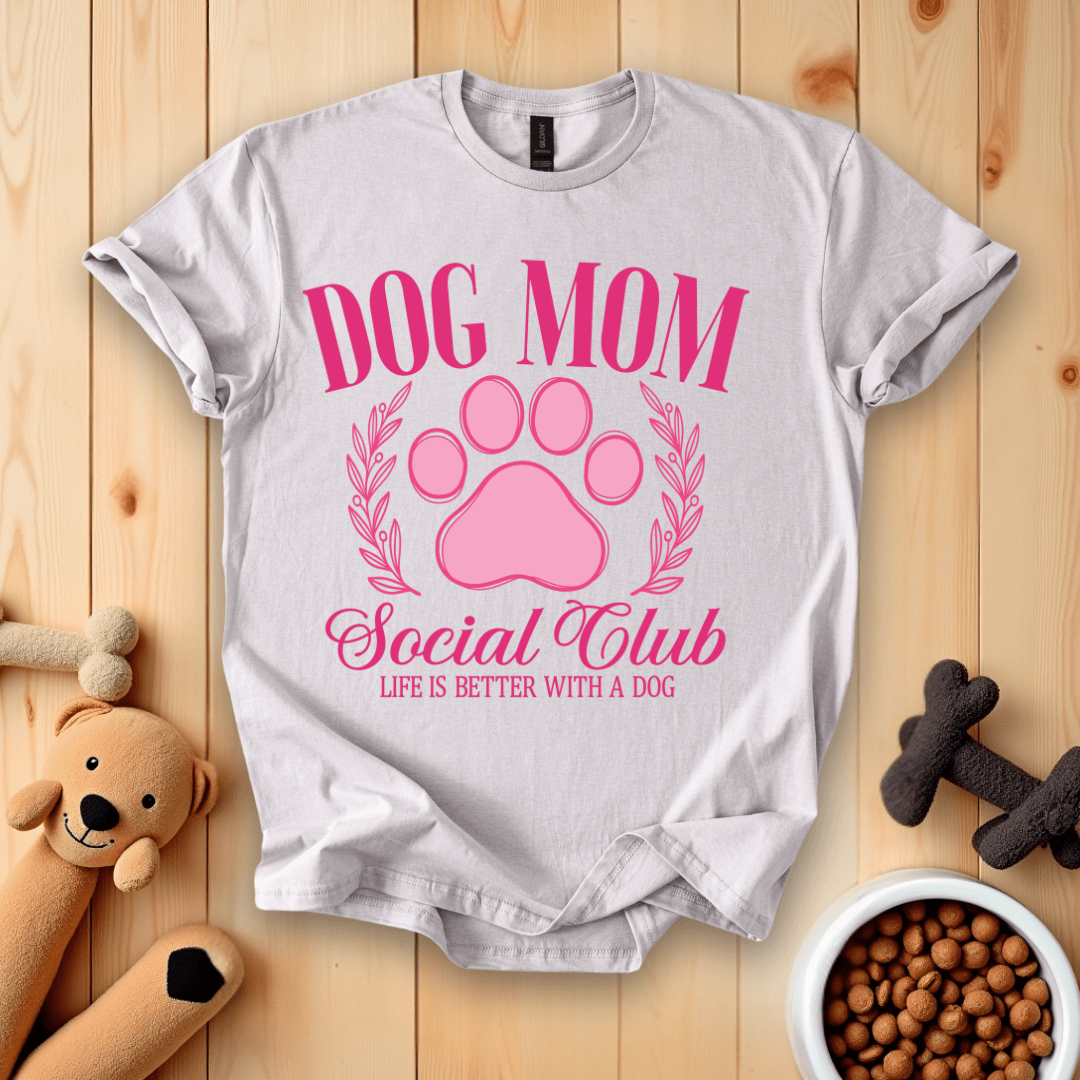 Ice Grey / S Dog Mom Social Club - Life Is Better With A Dog T-Shirt
