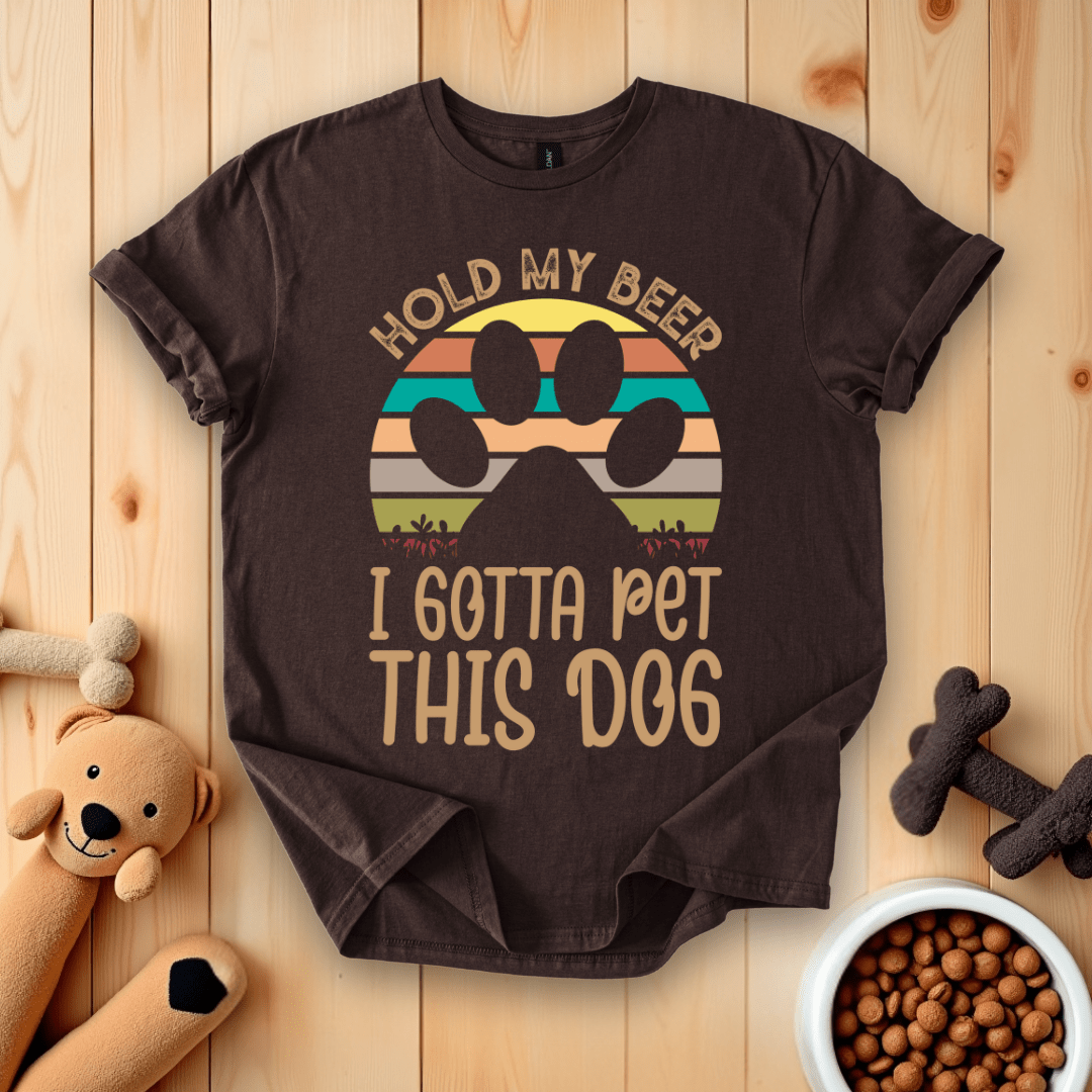 Dark Chocolate / S Hold My Beer I Gotta Pet This Dog T-Shirt