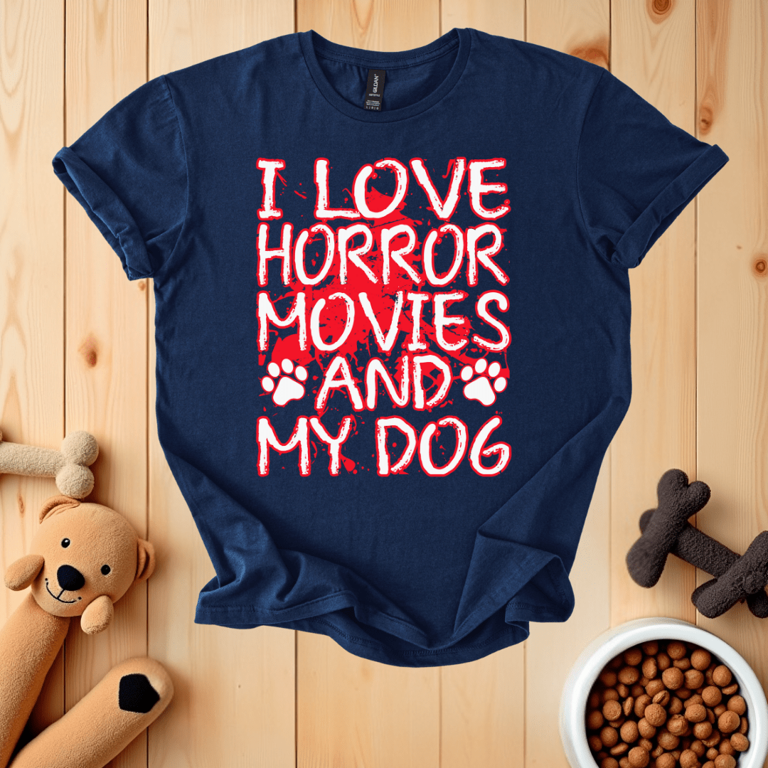 Navy / S I Love Horror Movies And My Dog T-Shirt