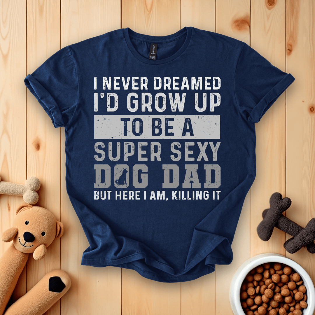 Navy / S I Never Dreamed I'd Grow Up T-Shirt