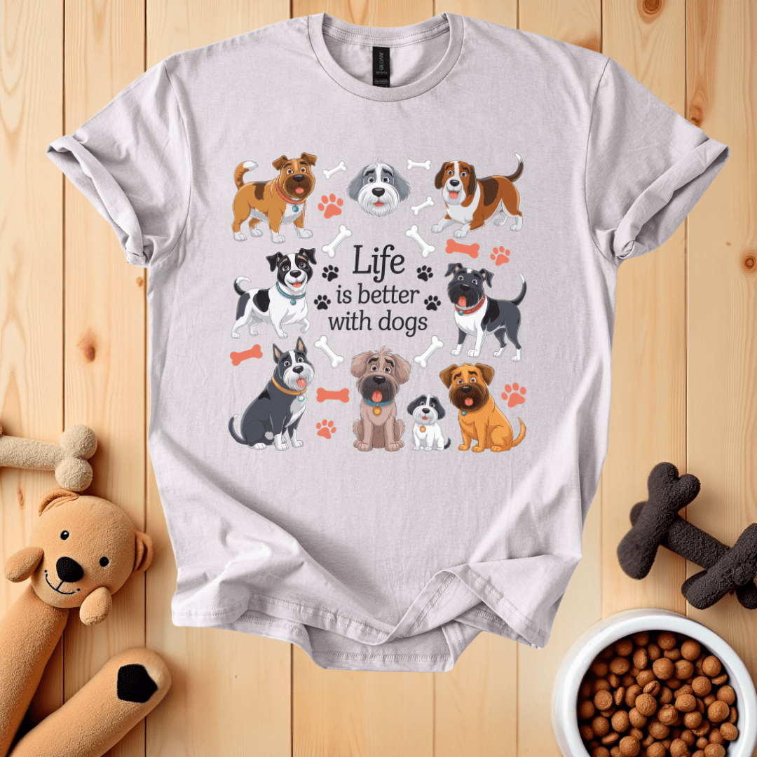 Ice Grey / S Life Is Better With Dogs T-Shirt