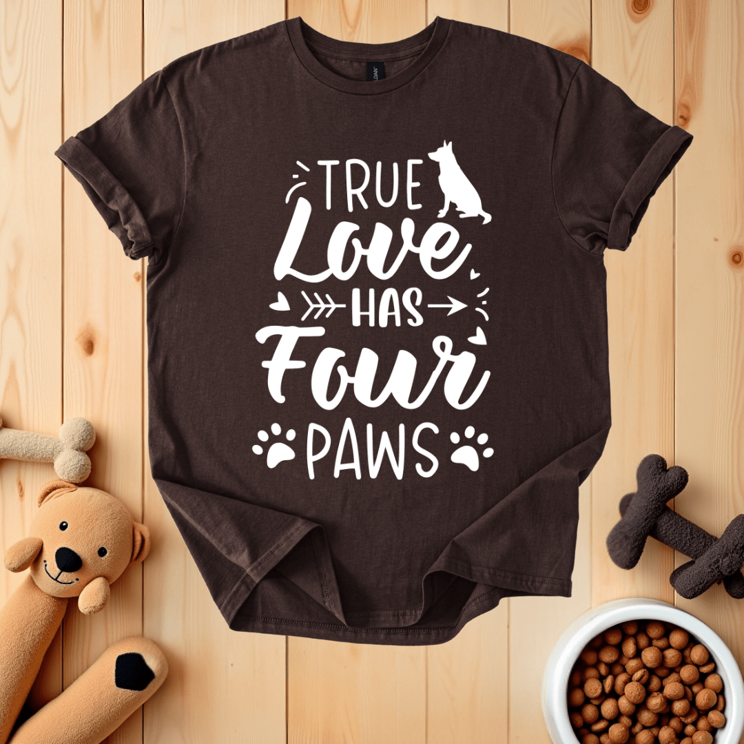 Dark Chocolate / S True Love Has Four Paws T-Shirt