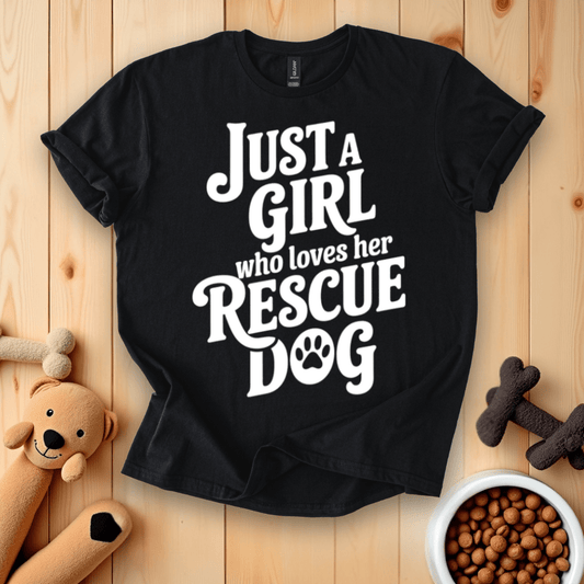 Just A Girl Who Loves Her Rescue Dog T-Shirt