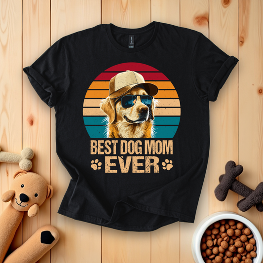 Best Dog Mom Ever T-Shirt