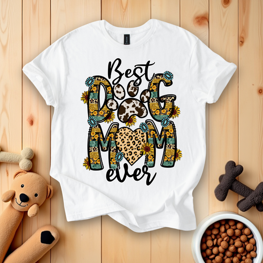 Best Dog Mom Ever T-Shirt