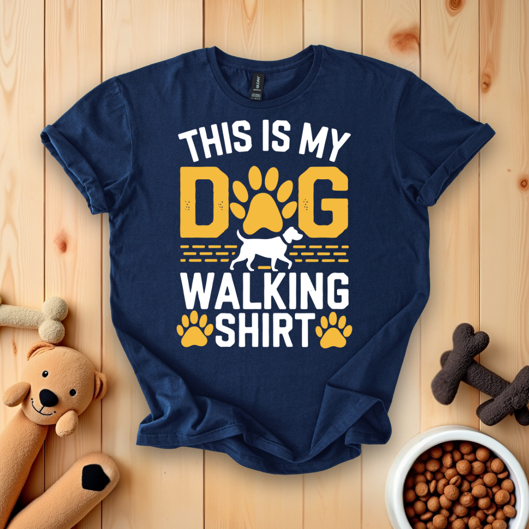 This Is My Dog Walking T-Shirt