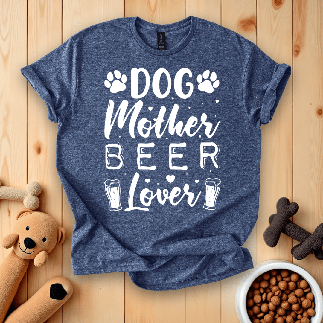 Dog Mother Beer Lover T-Shirt