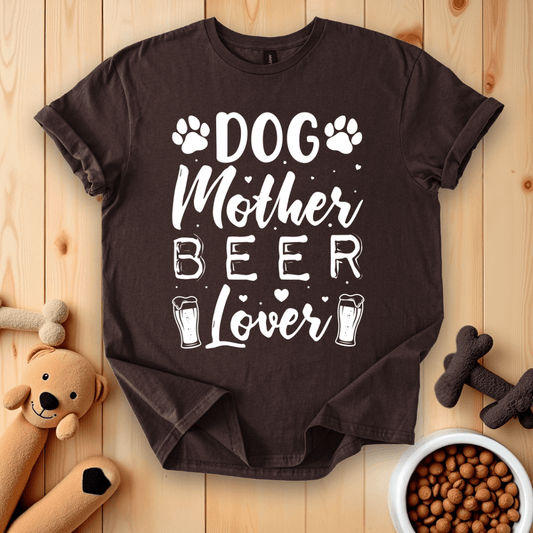 Dog Mother Beer Lover T-Shirt