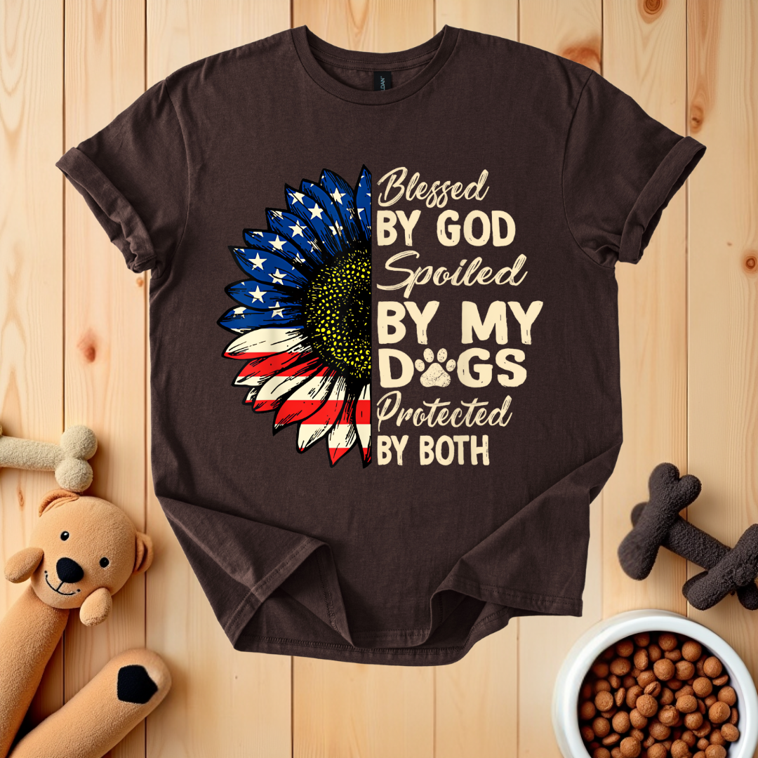 Blessed By God Spoiled By My Dogs Protected By Both T-Shirt