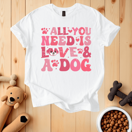 White / S All You Need Is Love & A Dog T-Shirt