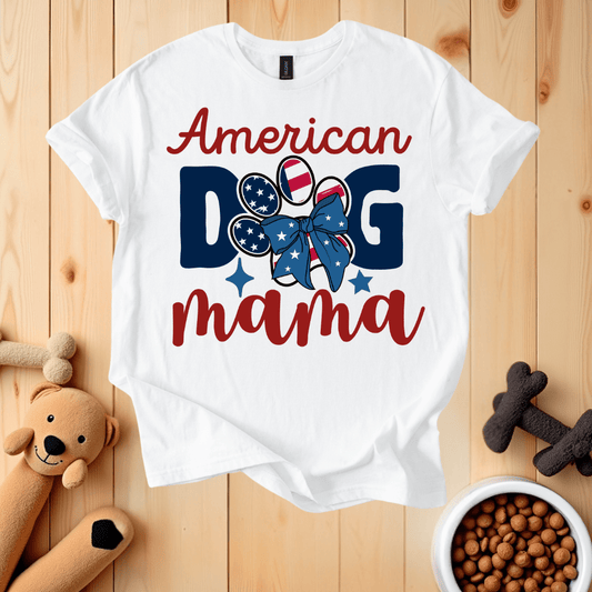 White / S American Dog Mama T-Shirt