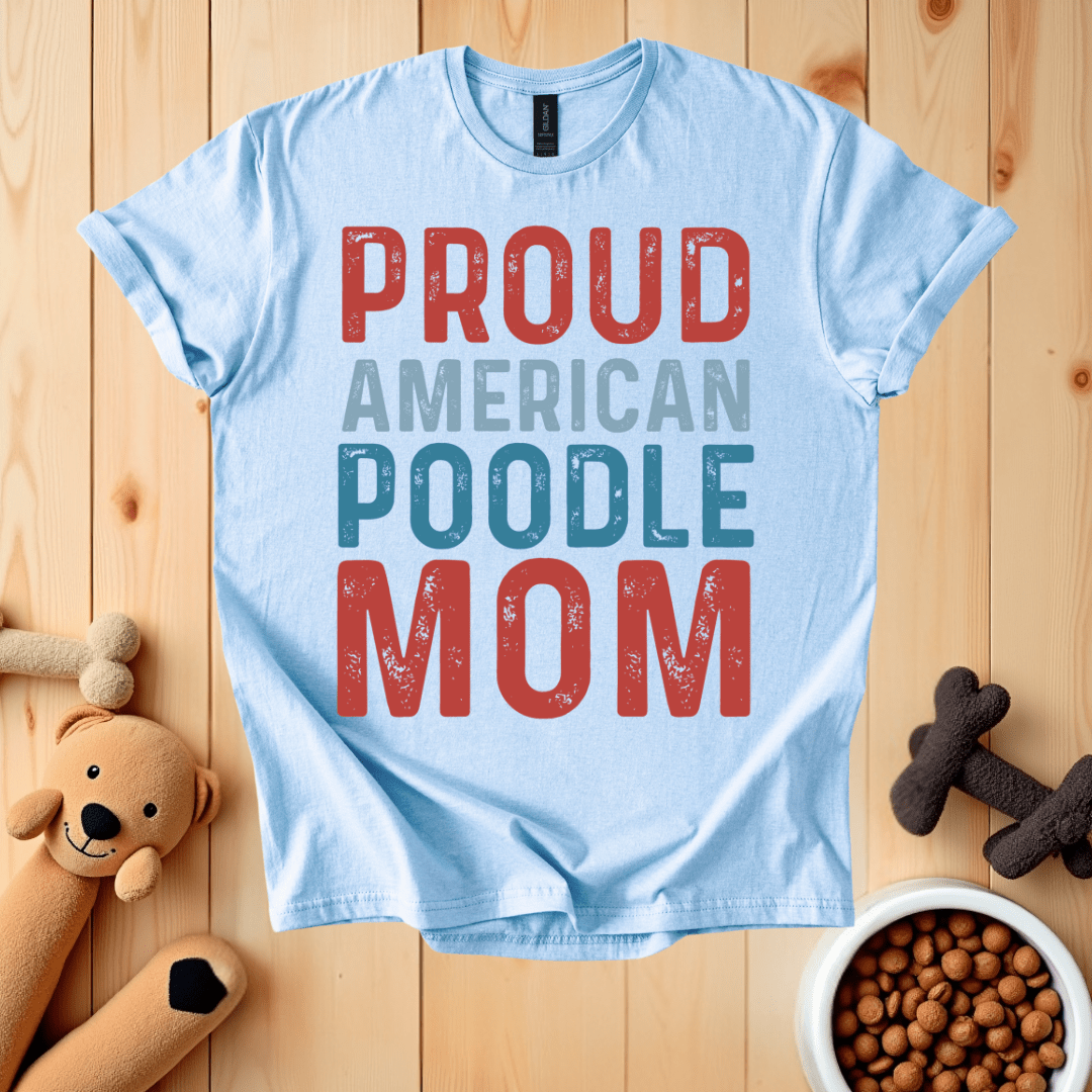 Light Blue / S American Poodle Mom T-Shirt
