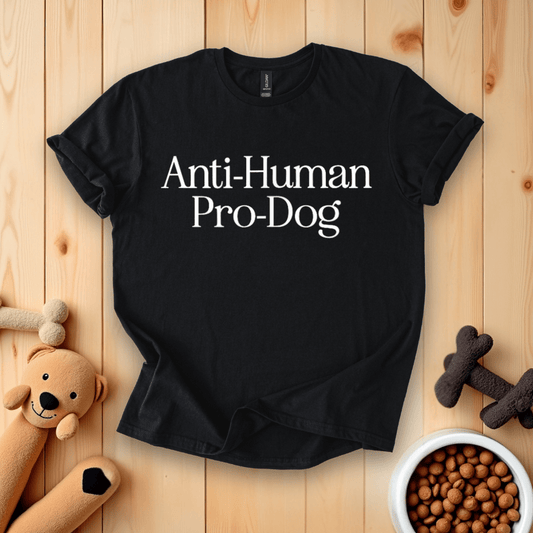 Black / S Anti-Human Pro-Dog T-Shirt