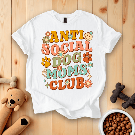 White / S Anti-Social Dog Moms Club T-Shirt