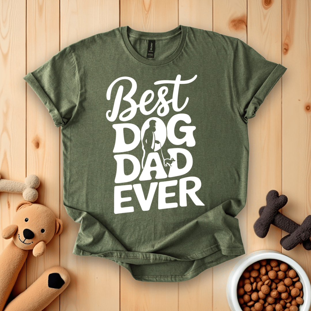 Military Green / S Best Dog Dad Ever T-Shirt