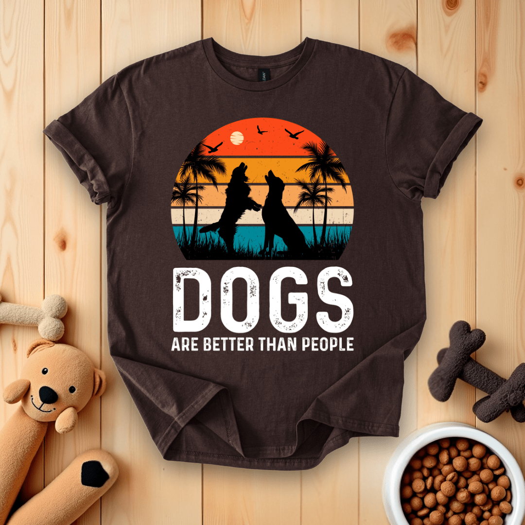 Dark Chocolate / S Dogs Are Better Than People T-Shirt