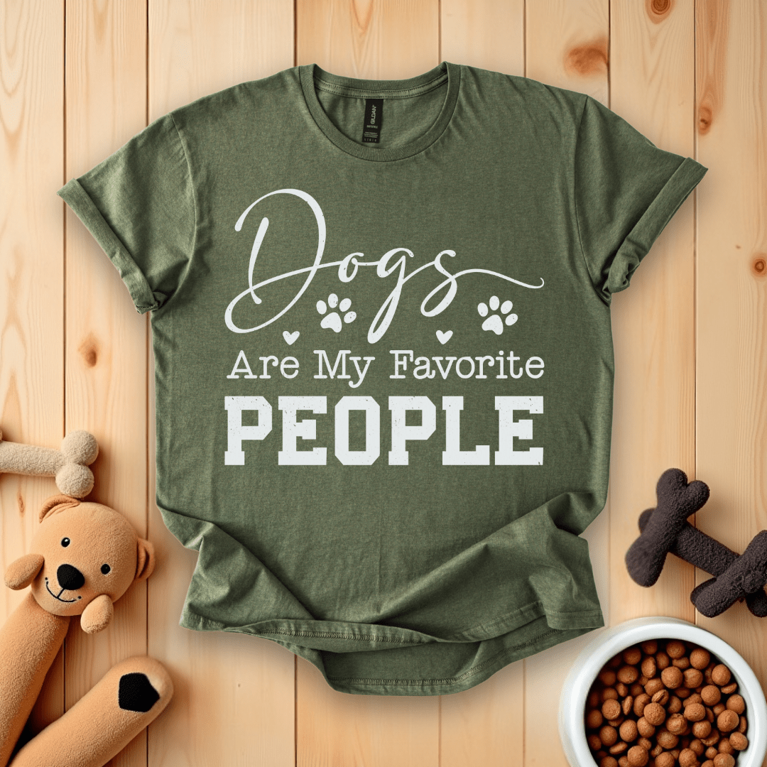 Military Green / S Dogs Are My Favorite People T-Shirt