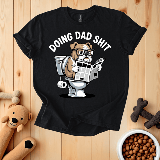 Black / S Doing Dad Shit T-Shirt