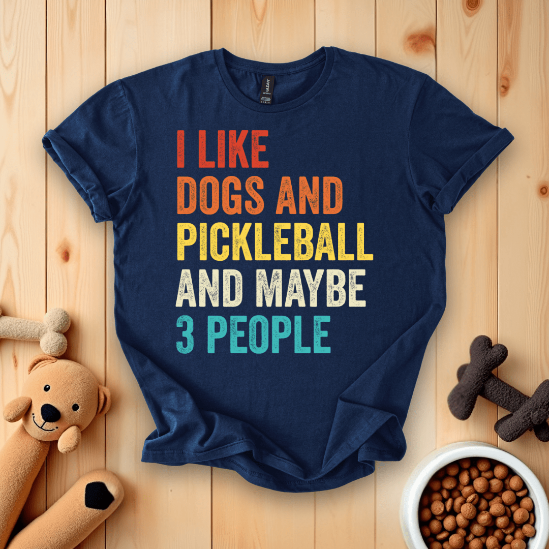 Navy / S I Like Dogs And Pickleball And Maybe 3 People T-Shirt