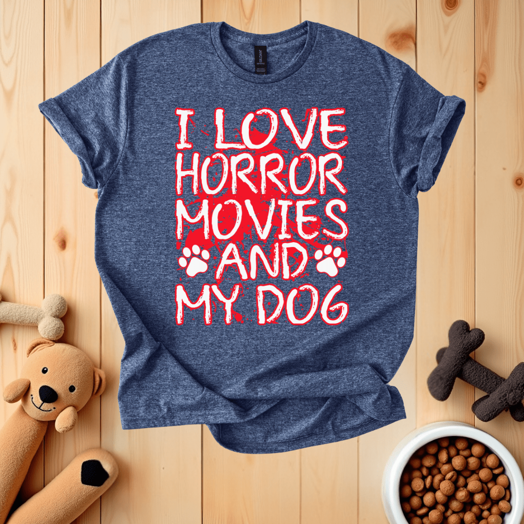 Heather Navy / S I Love Horror Movies And My Dog T-Shirt