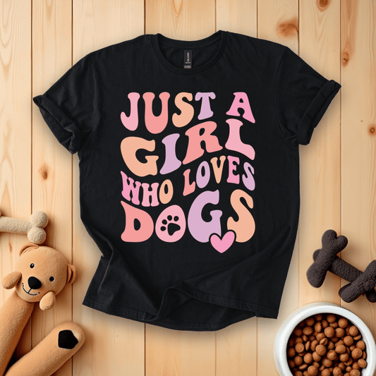 Black / S Just A Girl Who Loves Dogs Groovy T-Shirt