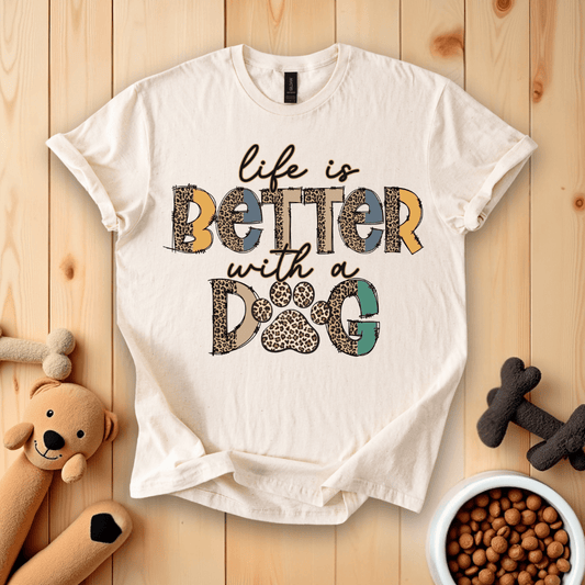 Sand / S Life Is Better With A Dog T-Shirt