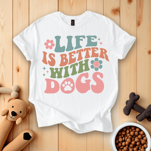 White / S Life Is Better With Dogs Groovy Retro T-Shirt